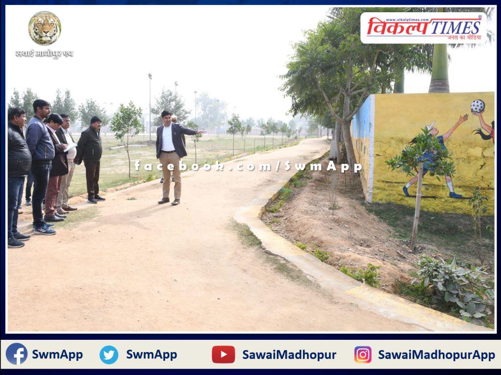 Sawai Madhopur District Collector Suresh Kumar Ola inspected various works in Dussehra ground