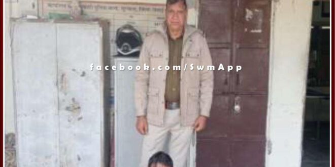Surwal police station arrested a person on charges of disturbing peace in sawai madhopur
