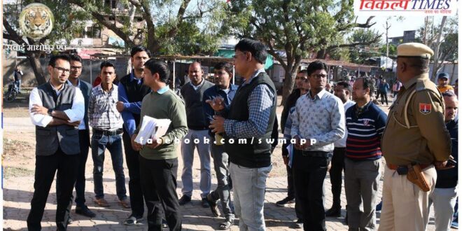 District Collector Dr. Khushal Yadav is continuously ensuring good governance in Sawai Madhopur