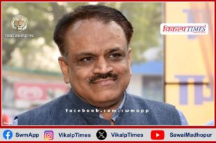 Chief Electoral Officer Praveen Gupta reached Sawai Madhopur