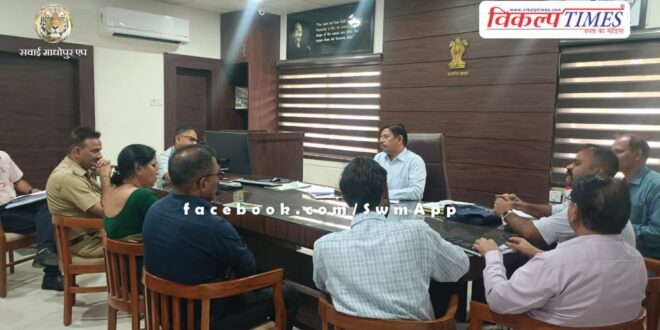 There will be intensive tree plantation across the district Chief Executive Officer Sawai Madhopur
