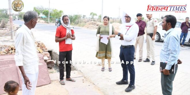 District Collector conducted surprise inspection of drinking water, electricity supply in sawai madhopur