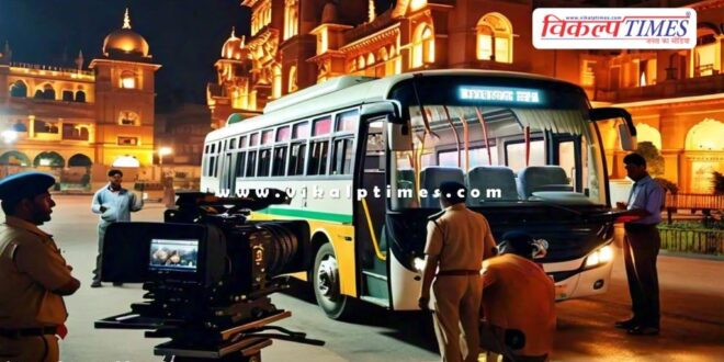 Videography will be done during inspection of buses in rajasthan