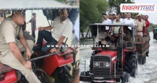 Collector and SP inspected the waterlogged areas by riding on a tractor in sawai madhopur