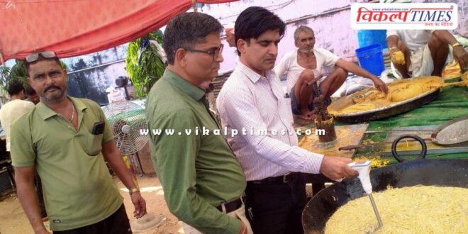 90 liters of syrup, 50 liters of used oil and 8 kg of laddus were destroyed in sawai madhopur