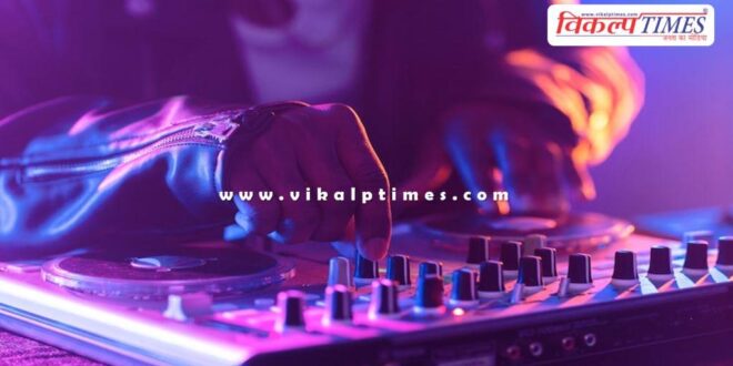 DJ will no longer play without permission in sawai madhopur