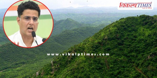 If the Aravalli mountains were not there, the desert could reach Delhi Sachin Pilot