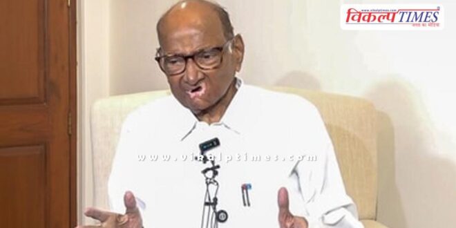 Sharad Pawar's health deteriorates, he was taken to a hospital in Pune for treatment